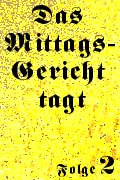 Mittagsgericht 2