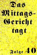 Mittagsgericht 40