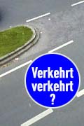 verkehrt verkehrt?